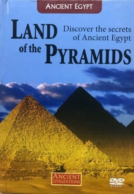 The Land of the Pyramids Discover the Secrets