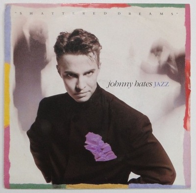 Johnny Hates Jazz – Shattered Dreams