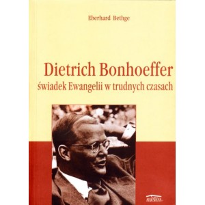 Dietrich Bonhoeffer - świadek Ewangelii