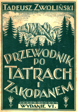 Zwoliński: Przewodnik po Tatrach i Zakopanem. 1946