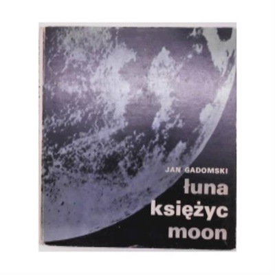 Łuna księżyc moon - Jan Gadomski