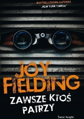 Joy Fielding - Zawsze ktoś patrzy