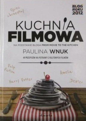 Kuchnia filmowa Paulina Wnuk