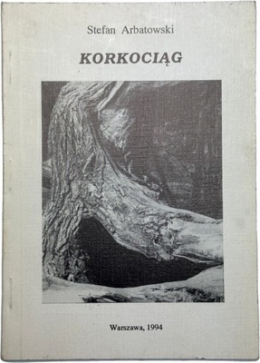 Stefan Arbatowski - Korkociąg - autograf