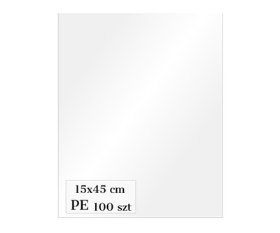 Worki foliowe polietylenowe PE 15x45 cm bez taśmy