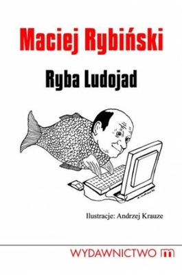 Ryba ludojad Maciej Rybiński