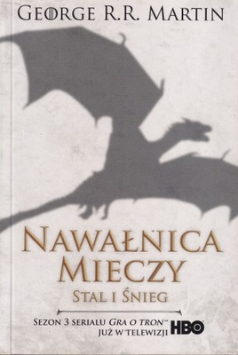 NAWAŁNICA MIECZY STAL I ŚNIEG GEORGE R.R. MARTIN