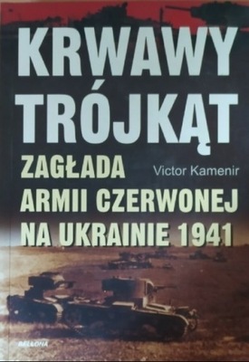 Krwawy trójkąt Zagłada Armii Czerwonej na