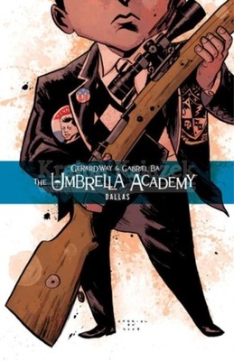 The Umbrella Academy Volume 2: Dallas Way Gerard