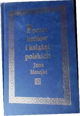 Poczet Królów i Książąt Polskich Jana Matejki