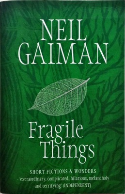 NEIL GAIMAN - FRAGILE THINGS