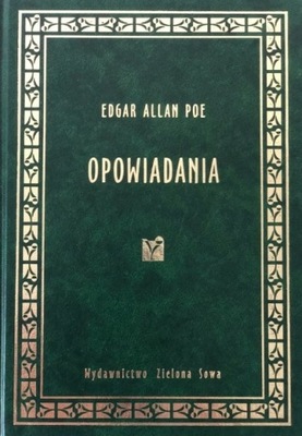 Edgar Allan Poe - Poe Opowiadania