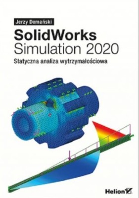 SOLIDWORKS SIMULATION 2020 JERZY DOMAŃSKI