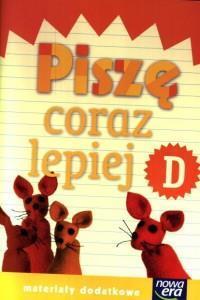 JUŻ W SZKOLE NOWE 1 PISZĘ CORAZ LEPIEJ D NE