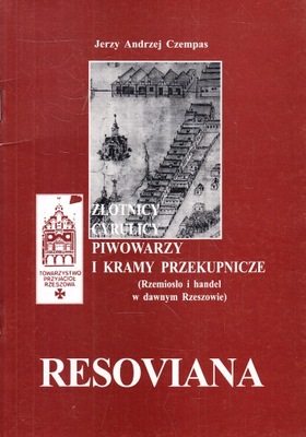 RESOVIANA ZŁOTNICY CYRULICY PIWOWARZY * CZEMPAS