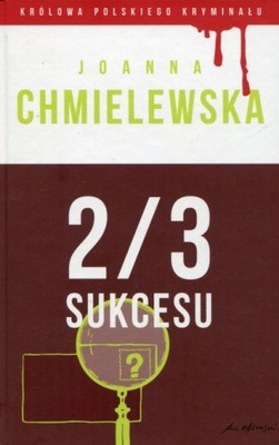 2/3 sukcesu Joanna Chmielewska