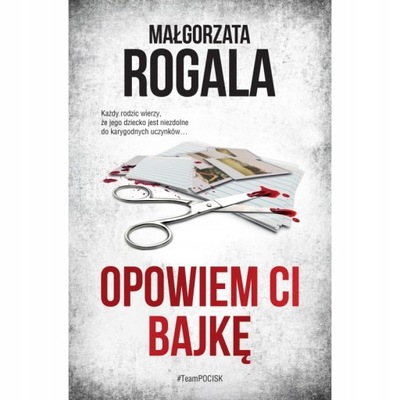 OPOWIEM CI BAJKĘ ROGALA MAŁGORZATA KSIĄŻKA