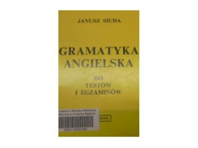 Gramatyka angielska do testów i egzaminów - Siuda