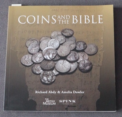 "Coins and the Bible" Abdy Richard, Dowler Amelia