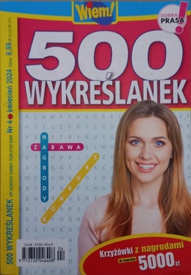 Krzyżówki WYKREŚLANKI Wiem! 500 WYKREŚLANEK 4/2024