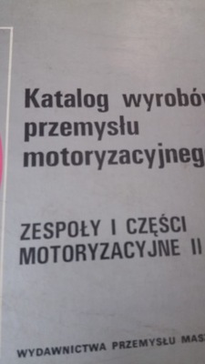 KATALOG WYROBÓW PRZEMYSŁU MOTORYZACYJNEGO