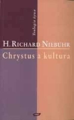 Richard Niebuhr H. - Chrystus a kultura