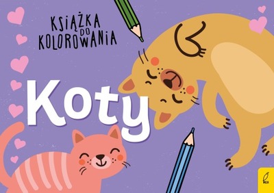 Koty. Książka do kolorowania