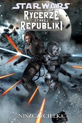 STAR WARS RYCERZE STAREJ REPUBLIKI 8 NISZCZYCIELKA