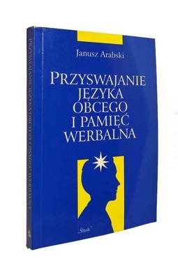 PRZYSWAJANIE JĘZYKA OBCEGO Janusz ARABSKI