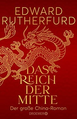 Das Reich der Mitte EDWARD RUTHERFURD