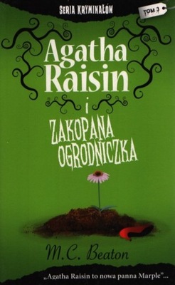 Agatha Raisin i Zakopana Ogrodniczka M.C. Beaton