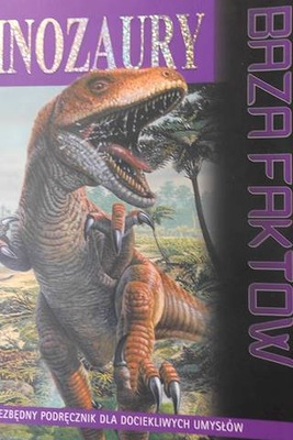 Dinozaury Baza faktów - David Burnie