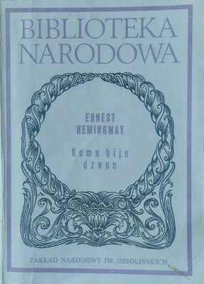 Komu bije dzwon BN Nr. 194 Ser. II Ernest Hemingway
