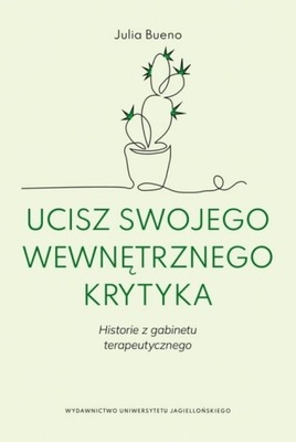 Ucisz swojego wewnętrznego krytyka