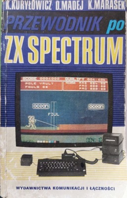 Przewodnik po ZX Spectrum Krzysztof Kuryłowicz