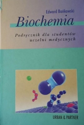 Biochemia Podręcznik dla studentów uczelni