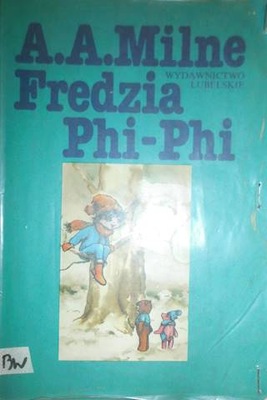 Fredzia Phi-Phi - A. A. Milne