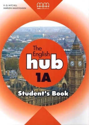 The English Hub 1A. Student's Book. MM Publication