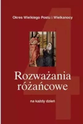 Rozważania różańcowe na każdy dzień Tom 4