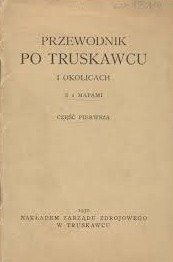 Przewodnik po Truskawcu i okolicach 1930 r.