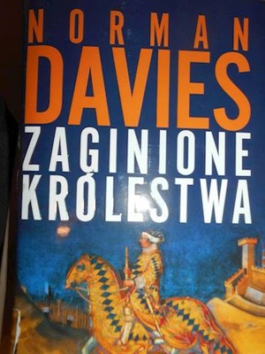 Zaginione królestwa - Norman Davies