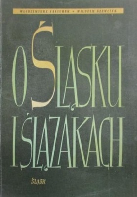 O Śląsku i Ślązakach