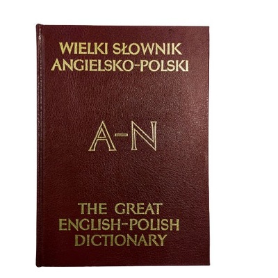 Wielki słownik angielsko-polski A-N