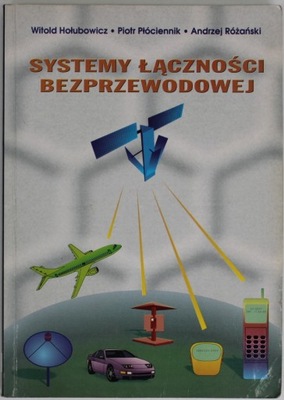 SYSTEMY ŁĄCZNOŚCI BEZPRZEWODOWEJ Hołubowicz Płóciennik