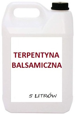 Terpentyna Balsamiczna 5 l