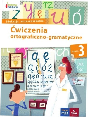 Ćwiczenia ortograficzno-gramatyczne. Klasa 3. MAC