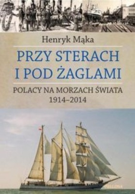 Przy sterach i pod żaglami