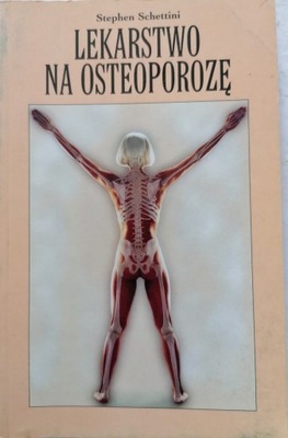 LEKARSTWO NA OSTEOPOROZĘ SCHETTINI