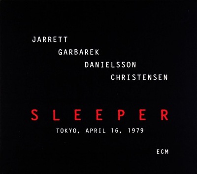 KEITH JARRETT / JAN GARBAREK / JON CHRISTENSEN / PALLE DANIELSSON: SLEEPER