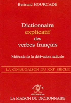 Dictionnaire explicatif des verbes francais